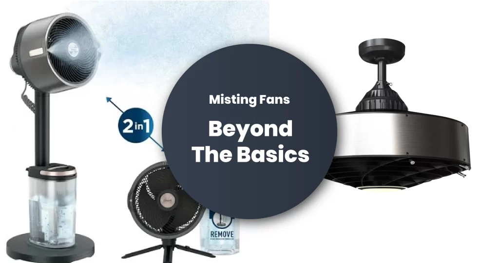 Element Mist's Blog Her Image for the Blog: Misting Fans, Beyond The Basics
