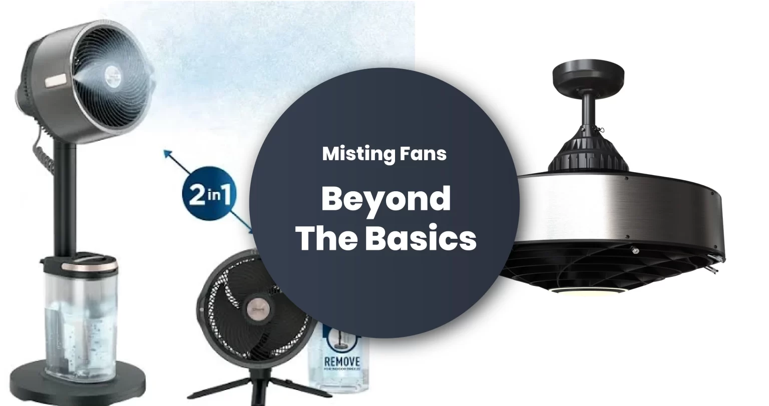 Element Mist's Blog Her Image for the Blog: Misting Fans, Beyond The Basics